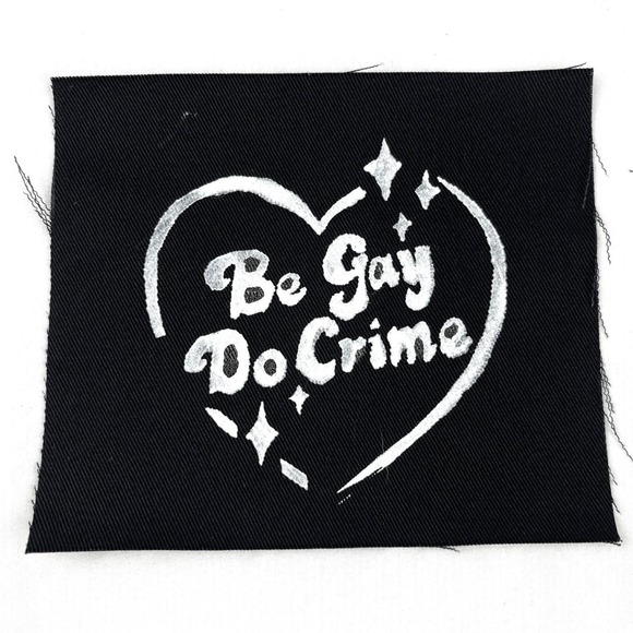 DIY Other - Be Gay Do Crime Patch DIY Hand painted Punk Patch LGBTQ Emo Crust Punk Grunge